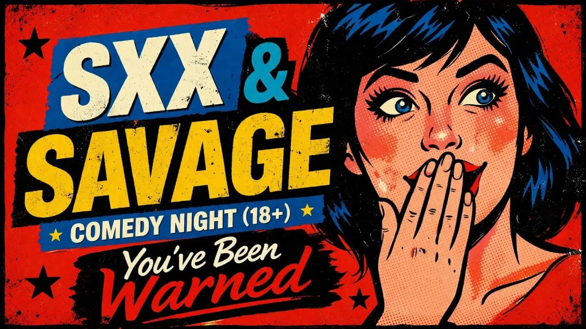 SXX & Savage Comedy Show (18+) | Pune