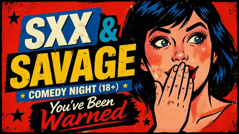 SXX & Savage Comedy Show (18+) | Pune